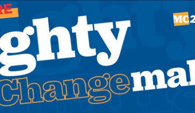A Mighty Change Maker